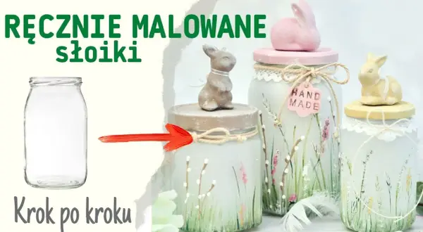 Jaka farba pomalować słoik, aby uzyskać piękny efekt dekoracyjny?