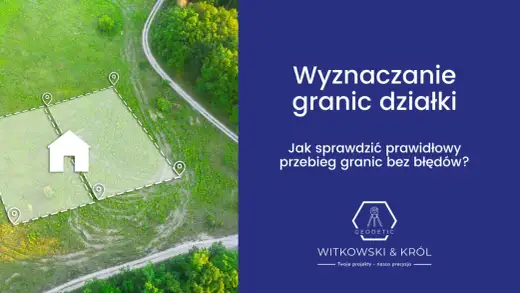 Wyznaczanie granic działki - Geodeta, koszty, procedury